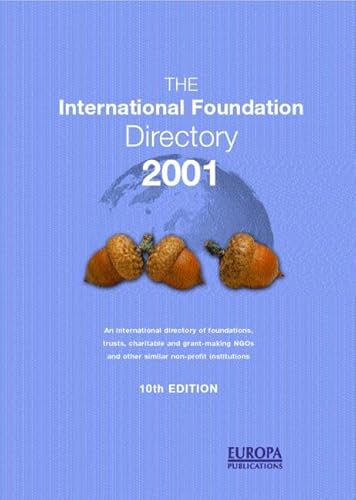Stock image for The International Foundation Directory 2001 for sale by Bookmonger.Ltd