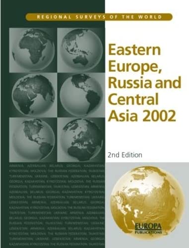 Imagen de archivo de Eastern Europe, Russia and Central Asia 2002 (Regional Surveys of the World) a la venta por Chiron Media