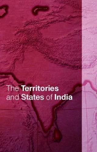 Stock image for The Territories and States of India (Europa Territories of the Worl) for sale by Chiron Media