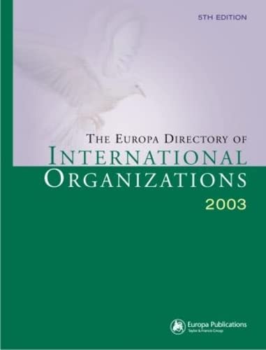 Stock image for The Europa Directory of International Organizations 2003 for sale by Chiron Media