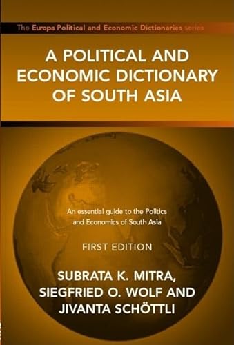 Stock image for A Political and Economic Dictionary of South Asia for sale by ThriftBooks-Dallas