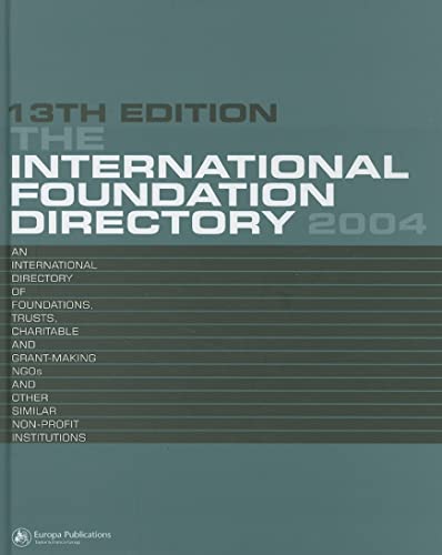 Stock image for The International Foundation Directory 2004 (Europa International Foundation Directory) for sale by Chiron Media