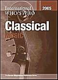 Stock image for International Who's Who in Classical Music 2005: 21 for sale by WorldofBooks