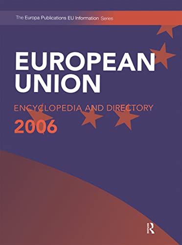 European Union Encyclopedia And Directory 2006 - Not Available (na), Not Available (na)