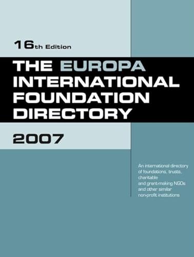 Imagen de archivo de The Europa International Foundation Directory 2007 a la venta por Chiron Media