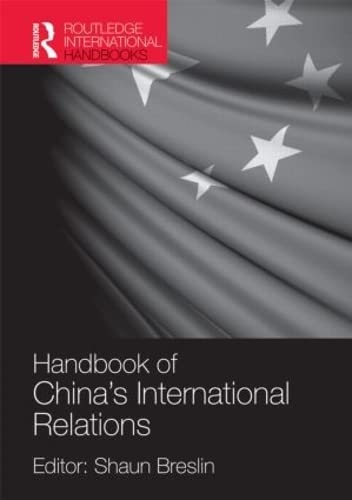 Stock image for Handbook of China's International Relations (Routledge International Handbooks) for sale by Chiron Media