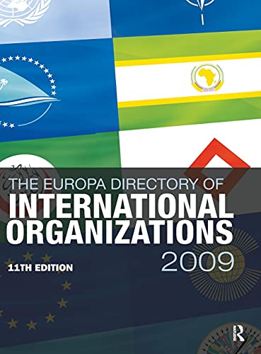 Stock image for Europa Directory of International Organizations 2009 (The Europa Directory of International Organizations) for sale by California Books