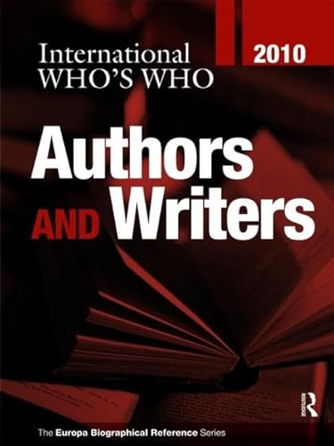 Stock image for International Who's Who of Authors and Writers 2010 (International Who's Who of Authors & Writers) for sale by Chiron Media
