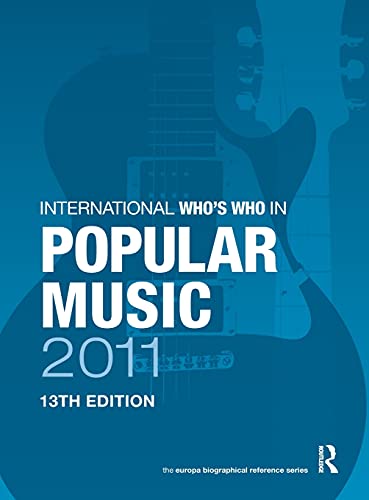 Stock image for International Who's Who in Popular Music 2011 (Europa International Who's Who in Popular Music) for sale by Chiron Media