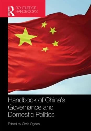 9781857436365: Handbook of China’s Governance and Domestic Politics (Routledge International Handbooks)