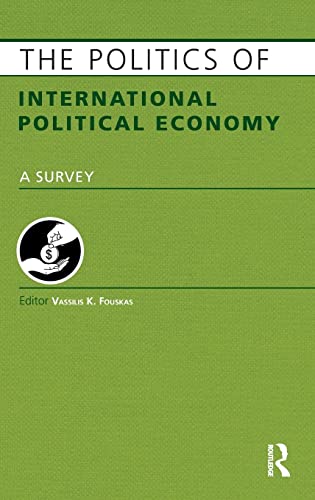 Beispielbild fr The Politics of International Political Economy (Europa Politics Of.) zum Verkauf von Chiron Media