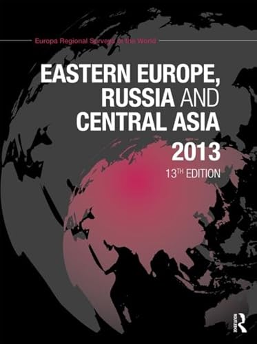 Stock image for Eastern Europe, Russia and Central Asia 2013 for sale by Majestic Books