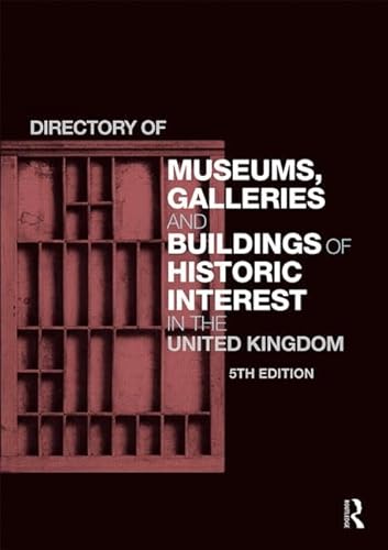 Beispielbild fr Directory of Museums, Galleries and Buildings of Historic Interest in the United Kingdom (Directory of Museums, Galleries & Buildings of Historic Inte) zum Verkauf von Chiron Media
