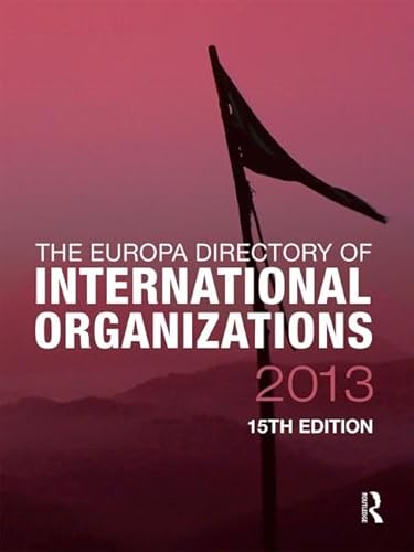 Stock image for The Europa Directory of International Organizations 2013 for sale by Buchpark