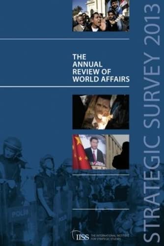 Stock image for Strategic Survey 2013: The Annual Review of World Affairs for sale by BooksRun