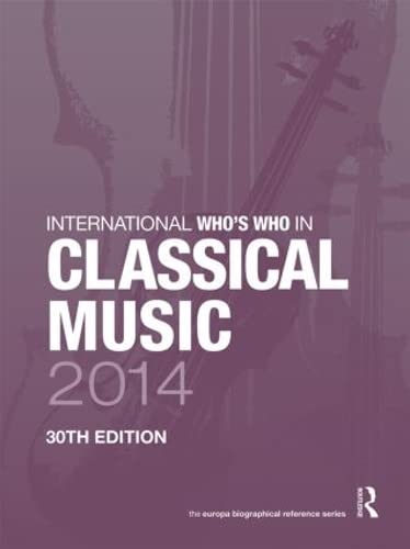 9781857437195: International Who's Who in Classical Music 2014