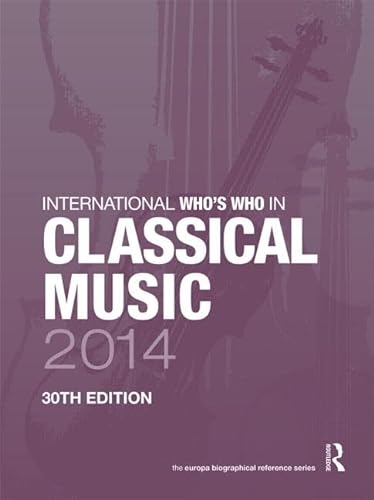 9781857437195: International Who's Who in Classical Music 2014: Volume 1