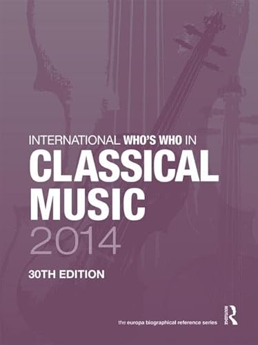 9781857437195: International Who's Who in Classical Music 2014