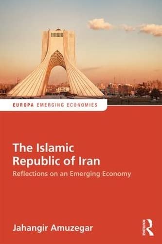 9781857437485: The Islamic Republic of Iran: Reflections on an Emerging Economy