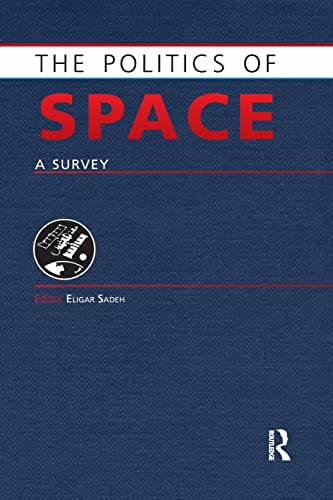 9781857437584: The Politics of Space: A Survey (Europa Politics of ... series)