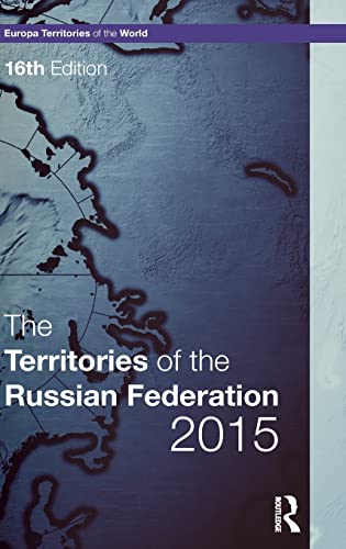 9781857437652: The Territories of the Russian Federation 2015 (Europa Territories of the World series)