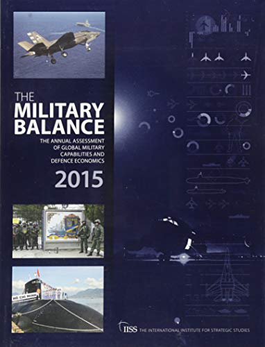 Beispielbild fr The Military Balance 2015 International Institute of Strategic Studies (Iiss) zum Verkauf von online-buch-de