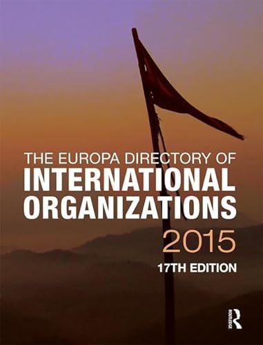 Stock image for The Europa Directory of International Organizations 2015 for sale by Phatpocket Limited