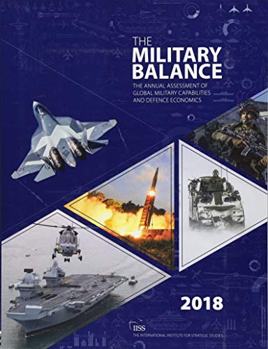 The Military Balance 2018 by The International Institute For Strategic  Studies (IISS): new Paperback (2018) | GoldBooks