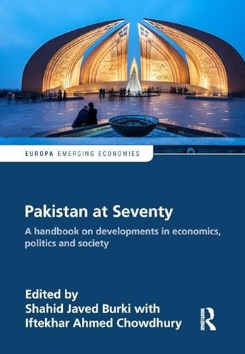 9781857439847: Pakistan at Seventy: A handbook on developments in economics, politics and society (Europa Perspectives: Emerging Economies)