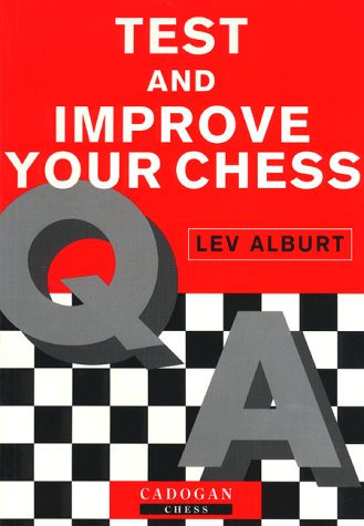 Beispielbild fr Test and Improve Your Chess (Cadogan Chess Books) zum Verkauf von WorldofBooks