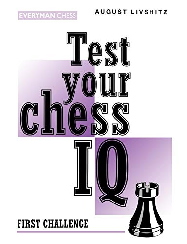 Imagen de archivo de Test Your Chess IQ: First Challenge a la venta por ThriftBooks-Dallas