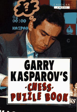 9781857441406: Garry Kasparov's Chess Puzzle Book