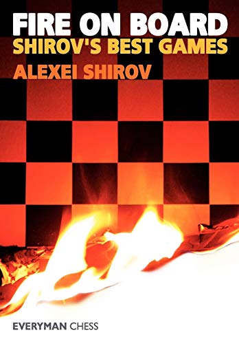 Stock image for Fire On Board: Shirov's Best Games for sale by SecondSale