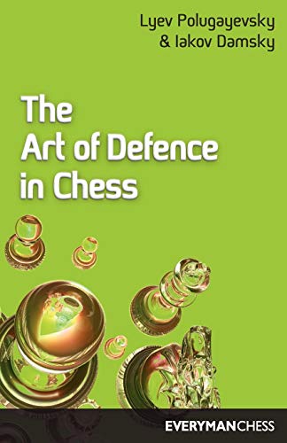 Art of Defence in Chess (9781857441543) by Damsky, Iakov; Polugayevsky, Lyev