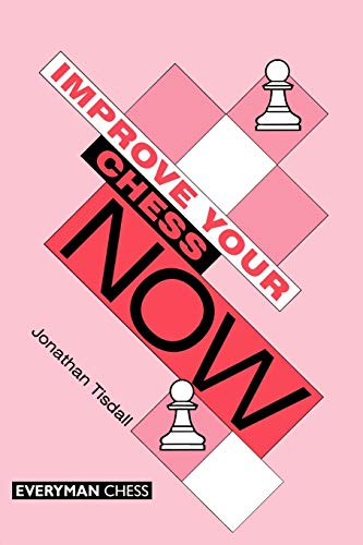 Imagen de archivo de Improve Your Chess Now a la venta por ThriftBooks-Dallas
