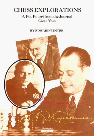 9781857441710: Chess Explorations: The Best of Chess Notes (Cadogan Chess Books)