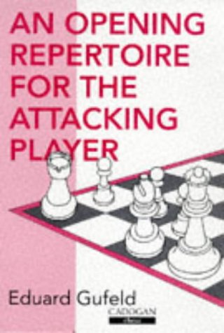 Stock image for An Opening Repertoire for the Attacking Player for sale by ThriftBooks-Dallas