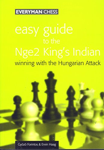Stock image for Easy Guide to the Nge2 King's Indian Winning with the Hungarian Attack for sale by Chequamegon Books