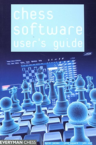 Beispielbild fr Chess Software User's Guide: Making the Most of Your Software zum Verkauf von Wonder Book
