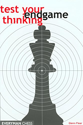 Beispielbild fr Test Your Endgame Thinking (Everyman Chess) zum Verkauf von WorldofBooks