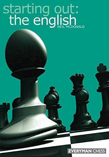 Stock image for Starting Out: the English (Starting Out - Everyman Chess) for sale by Wonder Book