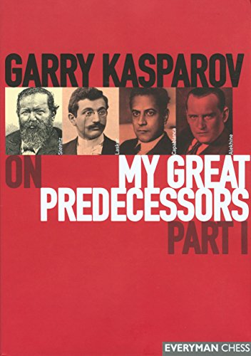 9781857443301: Gary Kasparov on My Great Predecessors: Pt. 1