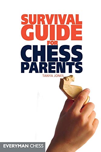 Stock image for Survival Guide for Chess Parents (Everyman Chess) for sale by Powell's Bookstores Chicago, ABAA