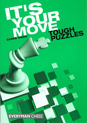 Stock image for It's Your Move: Tough Puzzles for sale by Blackwell's