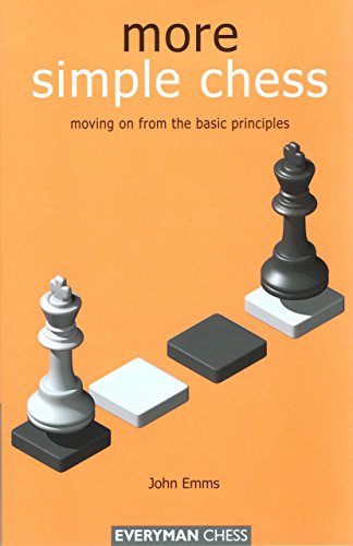 Beispielbild fr More Simple Chess: Moving on from the basics zum Verkauf von Powell's Bookstores Chicago, ABAA