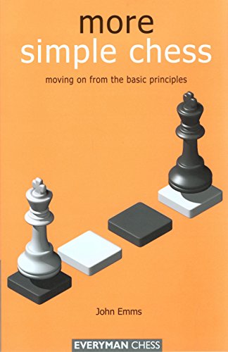 9781857443431: More Simple Chess: Moving on F: Moving on from the Basics (Everyman Chess)