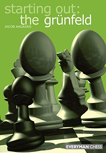 Beispielbild fr Starting Out: The Grunfeld Defence (Starting Out - Everyman Chess) zum Verkauf von WorldofBooks