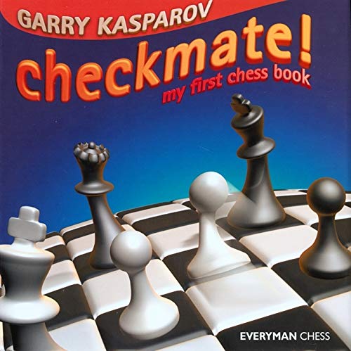 Checkmate! : My First Chess Book - Garry Kasparov