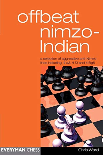 Offbeat Nimzo-Indian (9781857443691) by Chris Ward