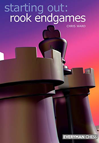 Starting Out: Rook Endgames (9781857443745) by Ward, Chris